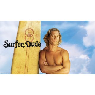 Surfer, Dude (2008)