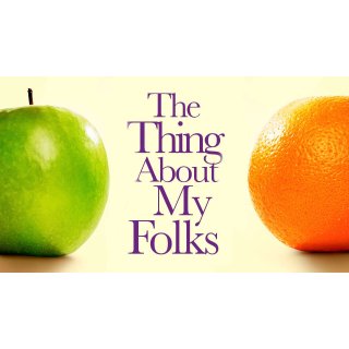 Thing About My Folks, The (2005)