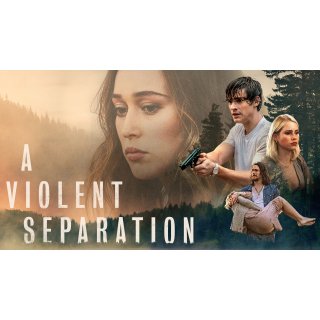 Violent Separation, A (2019)