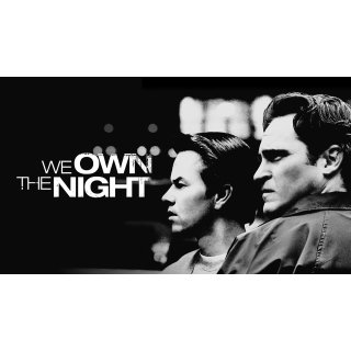 We Own the Night (2007)