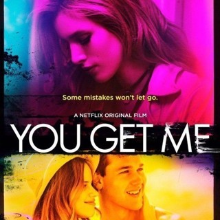 Poster of Netflix's You Get Me (2017)