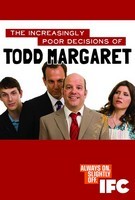 The Increasingly Poor Decisions of Todd Margaret