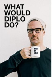 What Would Diplo Do?
