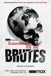Exterminate All the Brutes Photo