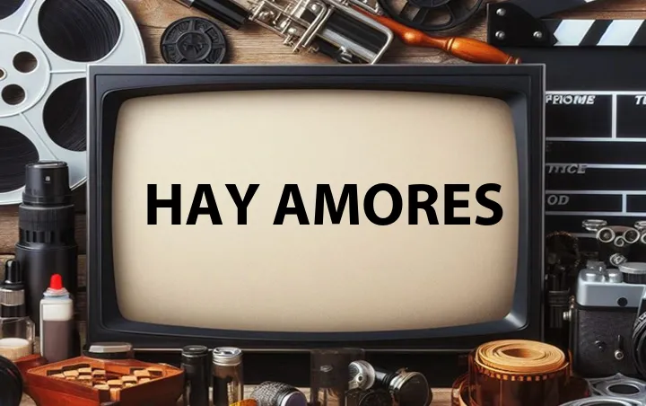 Hay Amores