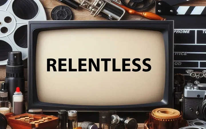Relentless