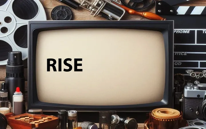 Rise