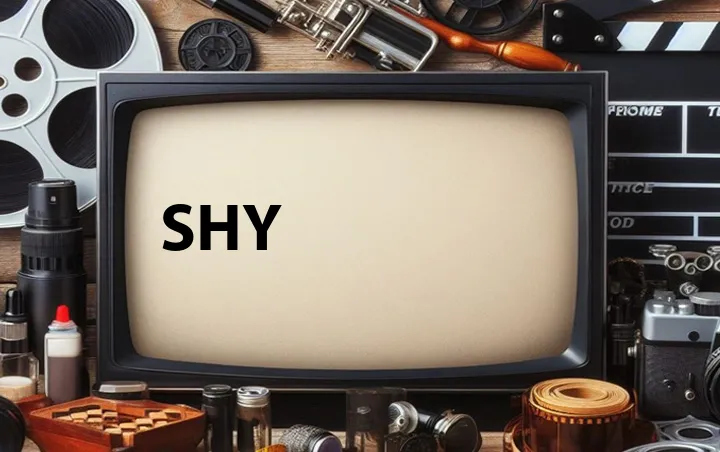 Shy