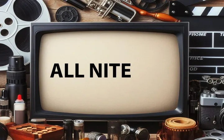 All Nite