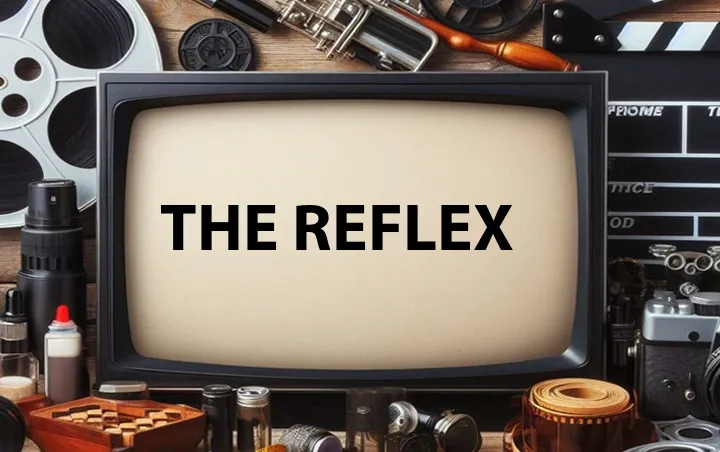 The Reflex