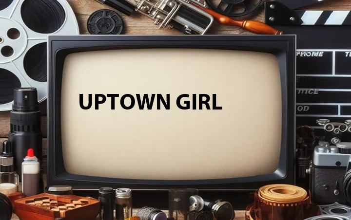 Uptown Girl