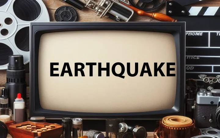 Earthquake