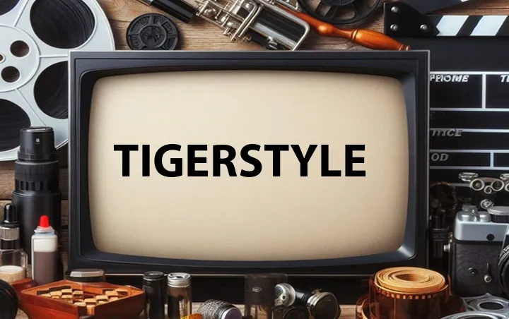 Tigerstyle