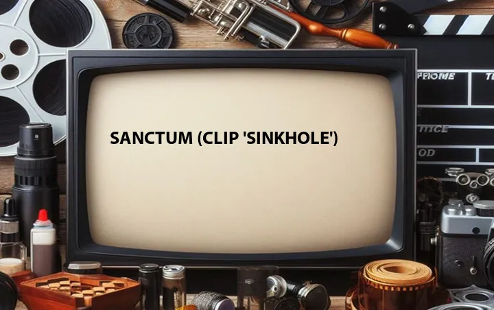 Sanctum (Clip 'Sinkhole')