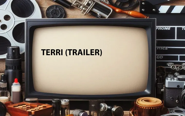 Terri (Trailer)