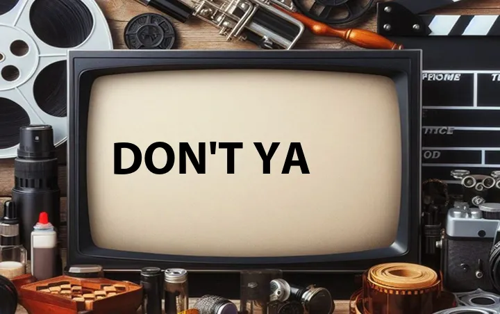 Don't Ya