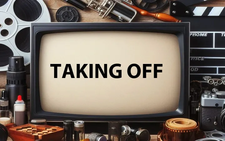 Taking Off