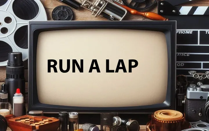 Run a Lap