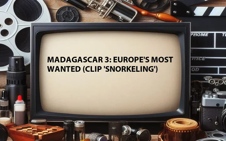 Madagascar 3: Europe's Most Wanted (Clip 'Snorkeling')