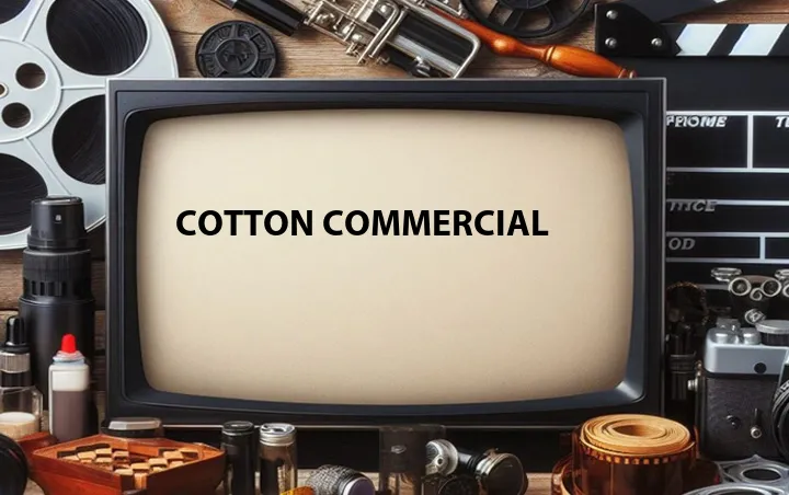 Cotton Commercial