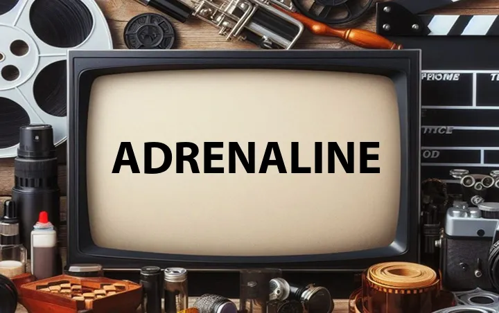 Adrenaline