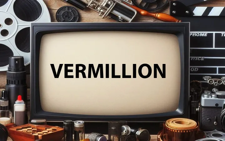 Vermillion