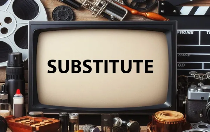 Substitute