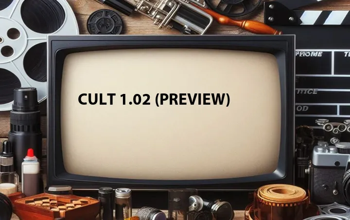 Cult 1.02 (Preview)