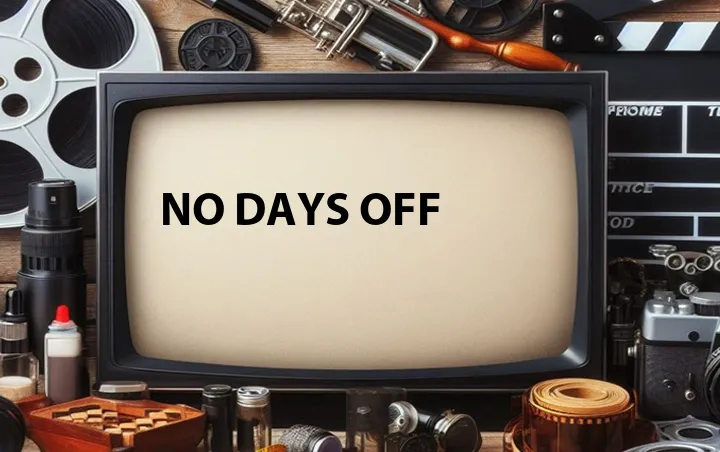 No Days Off