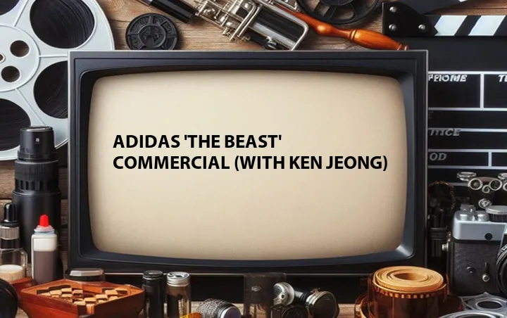 Adidas 'The Beast' Commercial (with Ken Jeong)