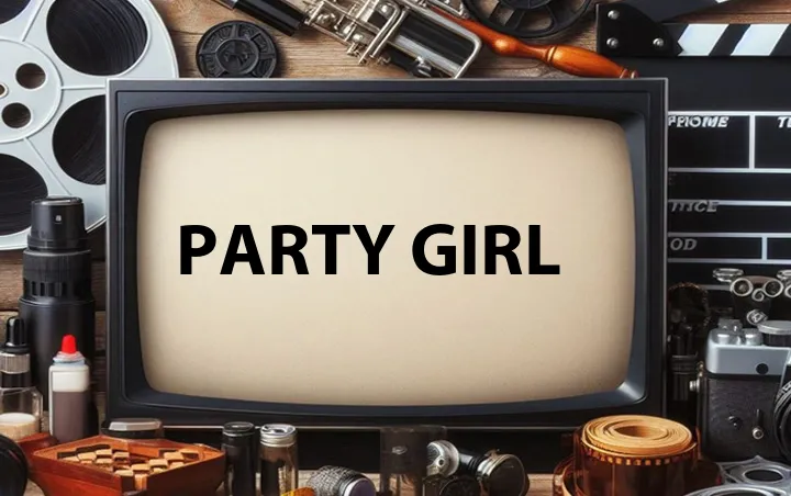 Party Girl