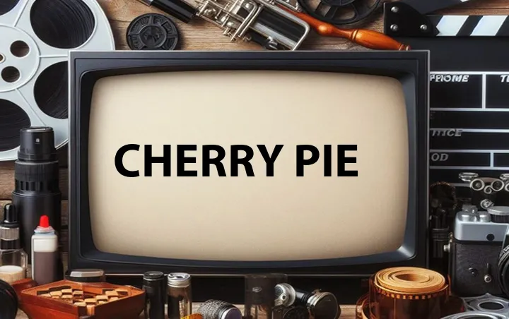 Cherry Pie