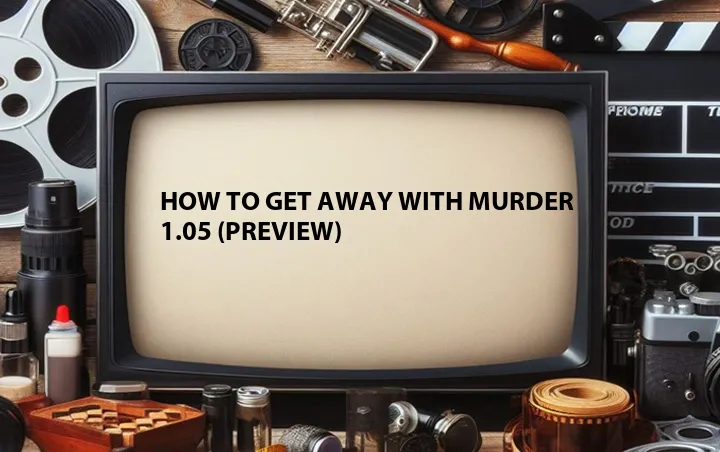 How to Get Away with Murder 1.05 (Preview)