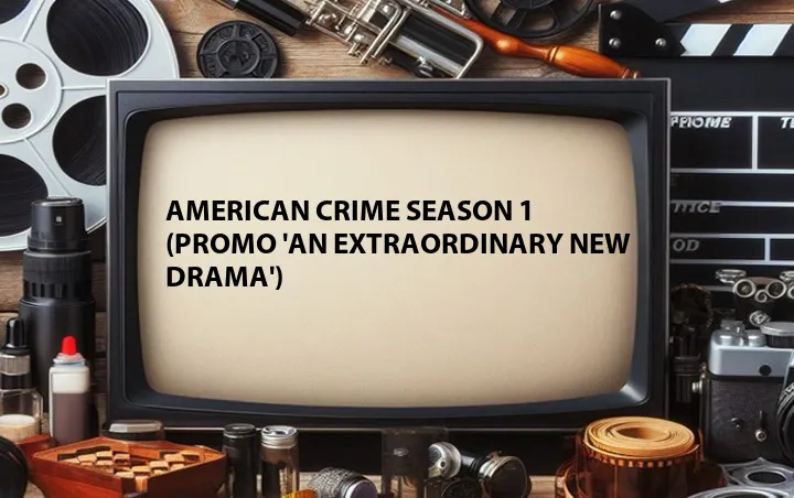 American Crime Season 1 (Promo 'An Extraordinary New Drama')