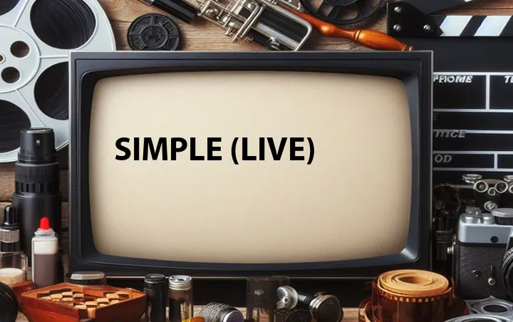 Simple (Live)
