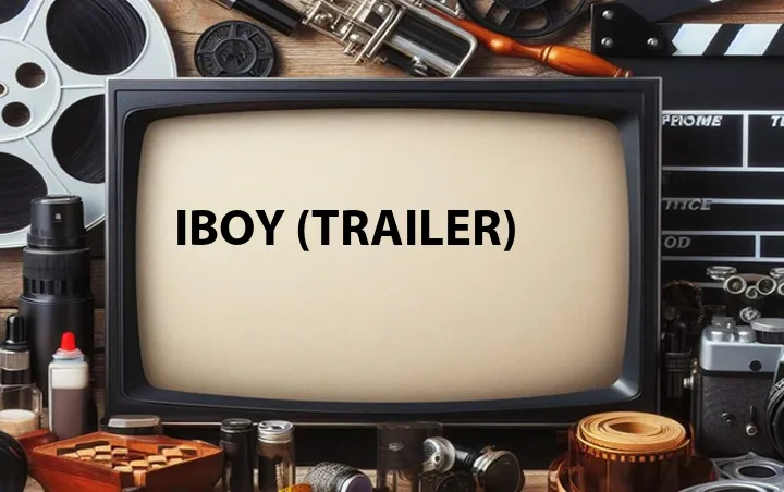iBoy (Trailer)