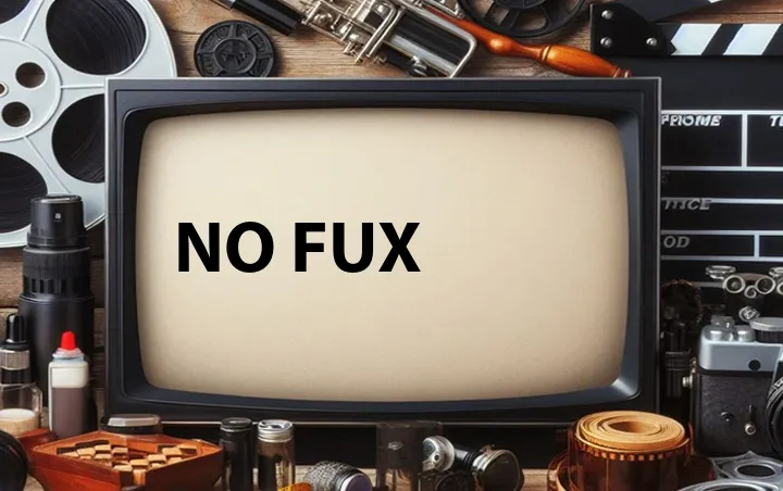 No Fux