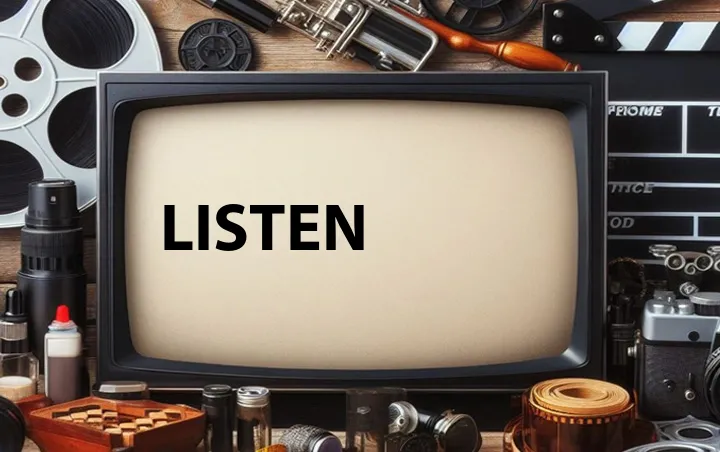 Listen