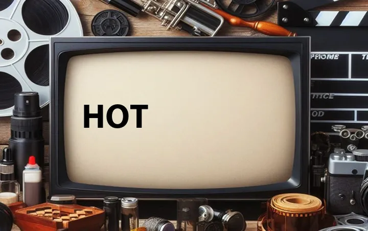 HOT