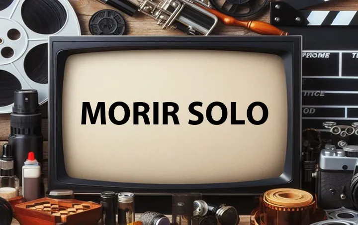 Morir Solo
