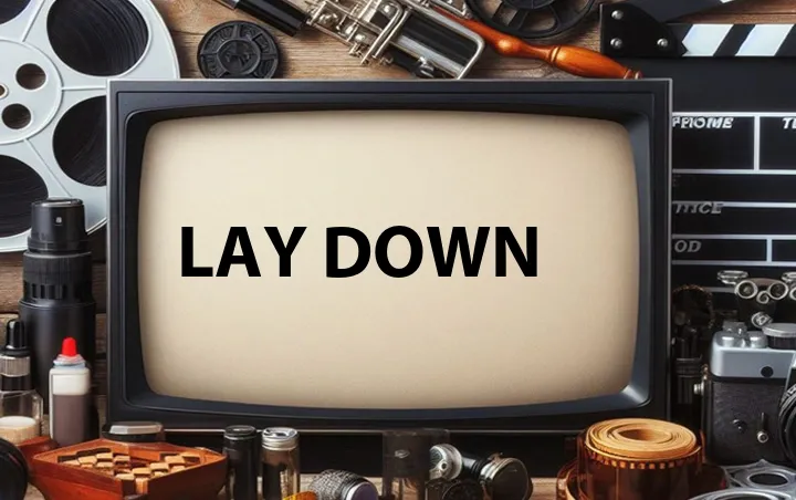 Lay Down