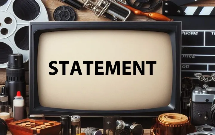Statement