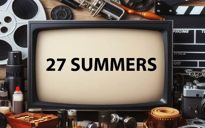 27 Summers