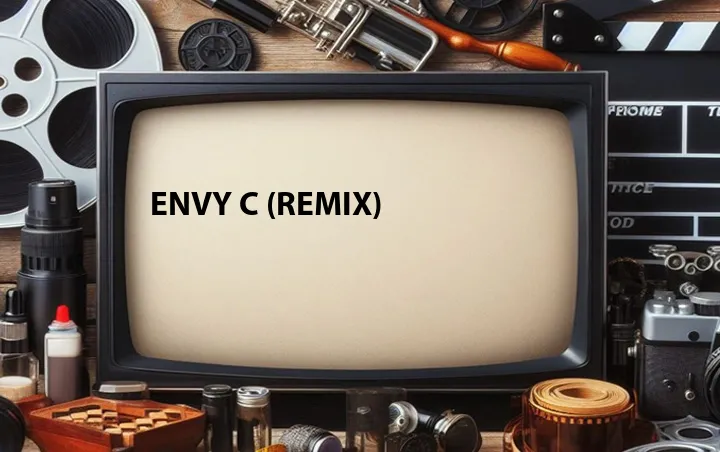 Envy C (Remix) 