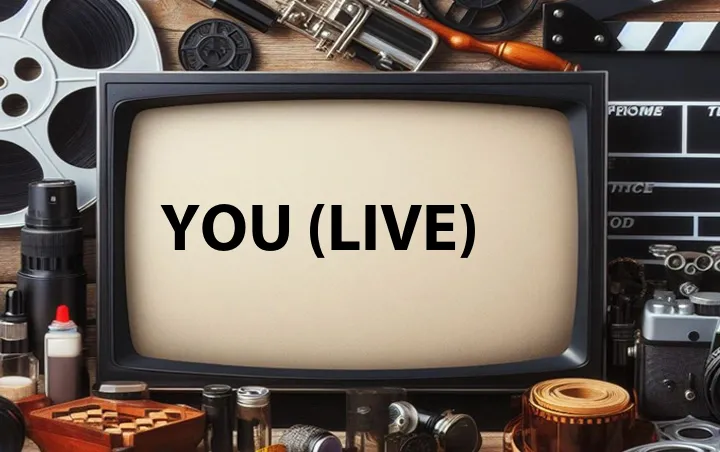 You (Live)
