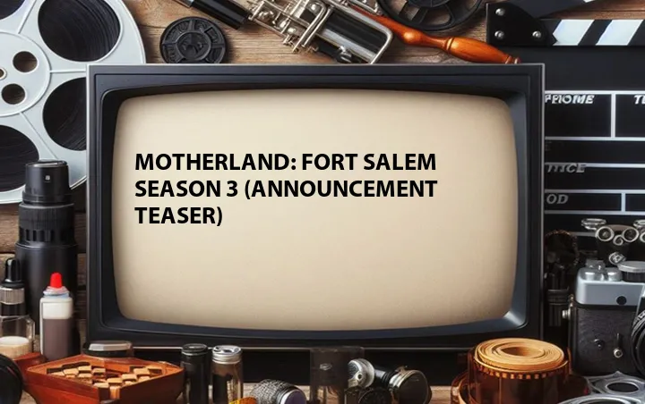 Motherland: Fort Salem Season 3 (Announcement Teaser)