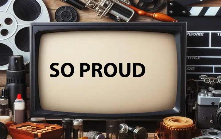 So Proud