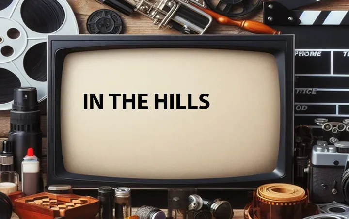 In the Hills